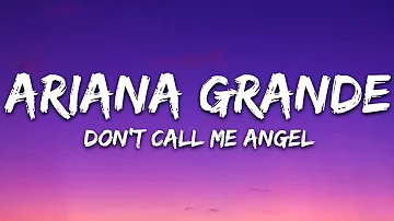 Ariana Grande, Miley Cyrus, Lana Del Rey | Don't Call Me Angel | Lazy Lyrics