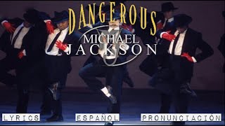 Michael Jackson | Dangerous | ESPAÑOL - LYRICS
