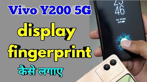 vivo y200 5g display fingerprint lock kaise lagaye, vivo y200 5g fingerprint setting
