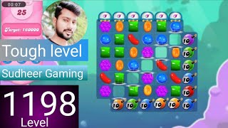 Candy crush saga level 1198  Tough  level  No boosters । Candy crush saga 1198  Sudheer gaming