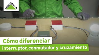 Cómo diferenciar entre interruptor, conmutador y cruzamiento