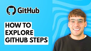 How to Explore Github Steps [2026 Full Guide]