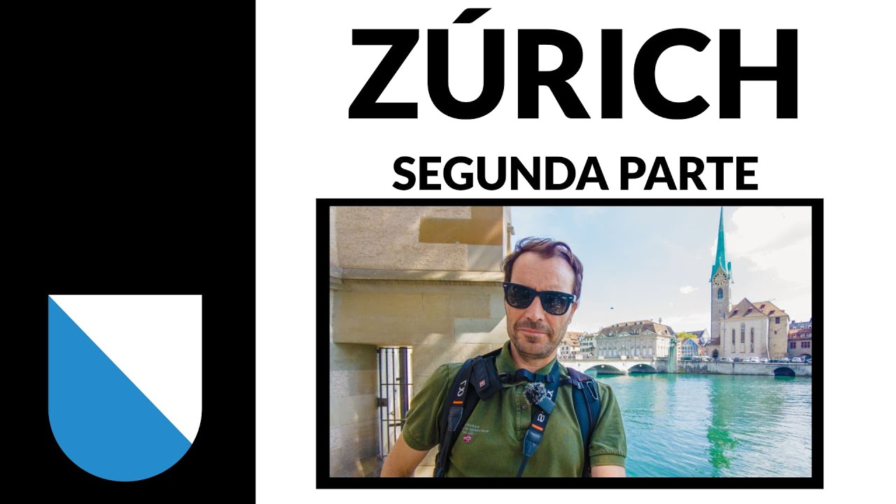 Zúrich (segunda parte)