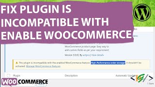 Famous How to Fix Plugin is Incompatible with Enabled WooCommerce Feature High-Performance Order Storage Wealth