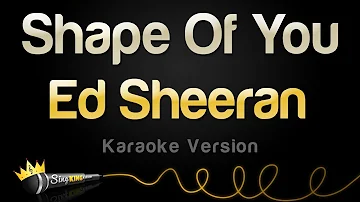 Ed Sheeran - Shape Of You (Karaoke Version)