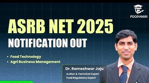 ASRB NET NOTIFICATION/ NET FOOD TECH / ICAR NET / NET ABM / DR. RAMESHWAR YOU/ FOODYAARI / NET 2025