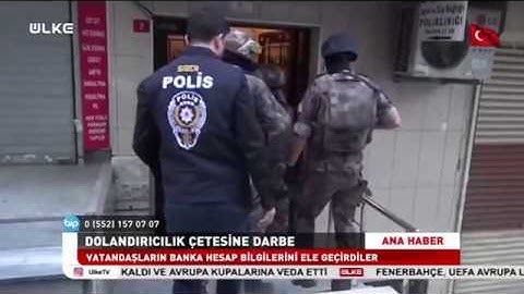 DOLANDIRICILIK ÇETESİ ÇÖKERTİLDİ