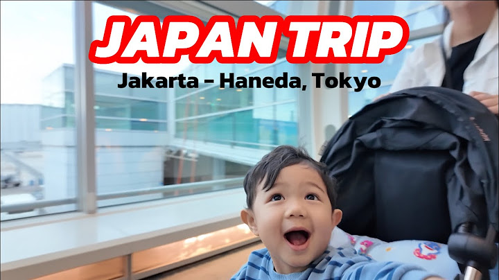 JAPAN TRIP: Jakarta - Haneda, Tokyo! The Journey Begins yayyy
