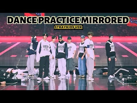 Stray Kids "MEGAVERSE" (Stray Kids Ver) Dance Practice Mirrored