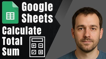 Google Sheets: How to Calculate the Total Sum (2025 Tutorial)