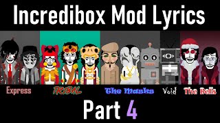 Incredibox Mod Lyrics 4 (Express, Tribal, The Masks, Void, The Bells 3.0)