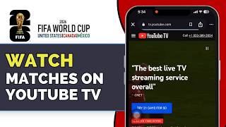 How to Watch World Cup Matches on YouTube TV (2026 Guide)