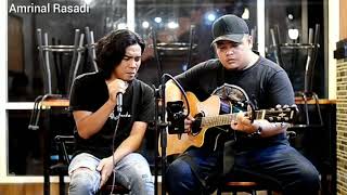 Lagu pas yang sedang dikecewakan (SELAMAT TINGGAL)cover.amrinal rasadi