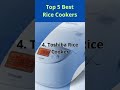 Top 5 Best Rice Cookers of 2026