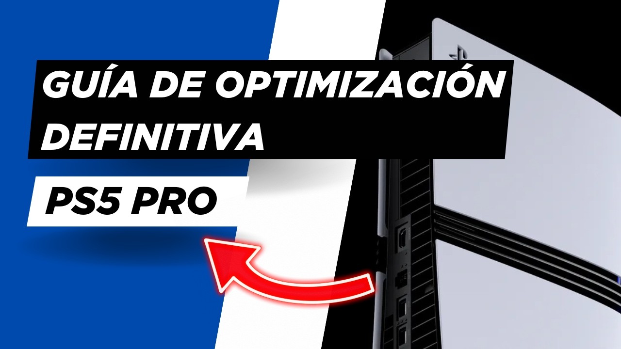 TUTORIAL⚙️PS5 PRO: Guía de optimización definitiva (PSSR 2.0 y MÁS)