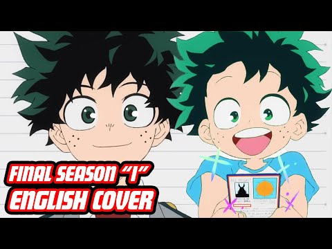MY HERO ACADEMIA Final Season Ending I FULL English Dub Cover Song By NateWantsToBattle