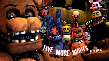 [FNAF/SFM] "Five More Nights" by JT Music
