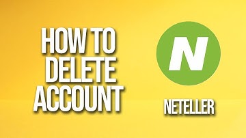 How To Delete Account Neteller Tutorial