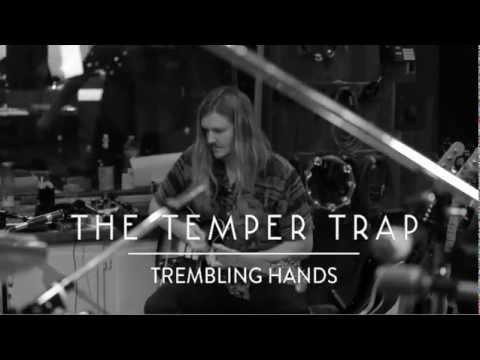 The Temper Trap - Trembling Hands (Studio session)