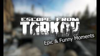 Escape From Tarkov Epic And Funny Moments Of 2025