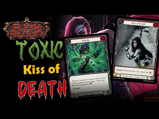 The Toxic Kiss of Death | Flesh and Blood TCG | Go Again! Ep622