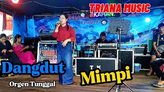 Mimpi Dangdut Orgen Tunggal triana music