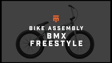 Bike Assembly - BMX Freestyle