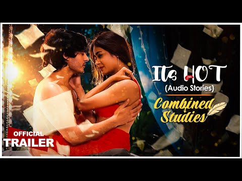 Combined Studies | Its Hot | Audio Story | Official Trailer | Ullu Originals | Releasing On:19th Nov