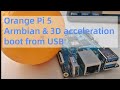 Orange Pi 5 linux updates, 3d acceleration and boot from USB