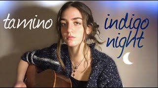 Tamino - Indigo Night | Cover by Ada Cebe Resimi