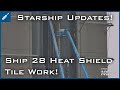 SpaceX Starship Updates! Starship 28 Heat Shield Tile Work for Testing! TheSpaceXShow