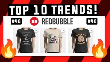 Top 10 Redbubble Trends of the Week #40 | GET SALES FAST?! | LOW COMPETION NICHES 🔥