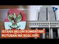 Putusan Perpanjangan Masa Jabatan Pimpinan KPK Dinilai Tak Masuk Akal - Kompas.com - Nasional Kompas.com