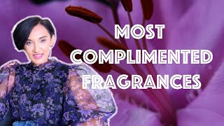 Top 13 Most Complimented Fragrances in My Collection