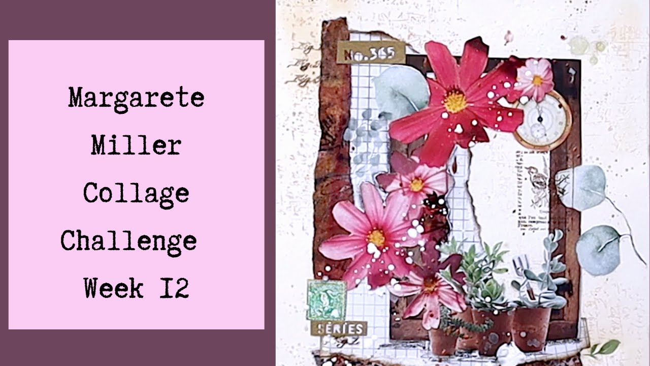 #2023cwp12 Margarete Miller Collage Challenge Week 12 - YouTube