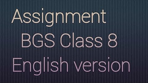 Assignment Bgs class 8 4th week