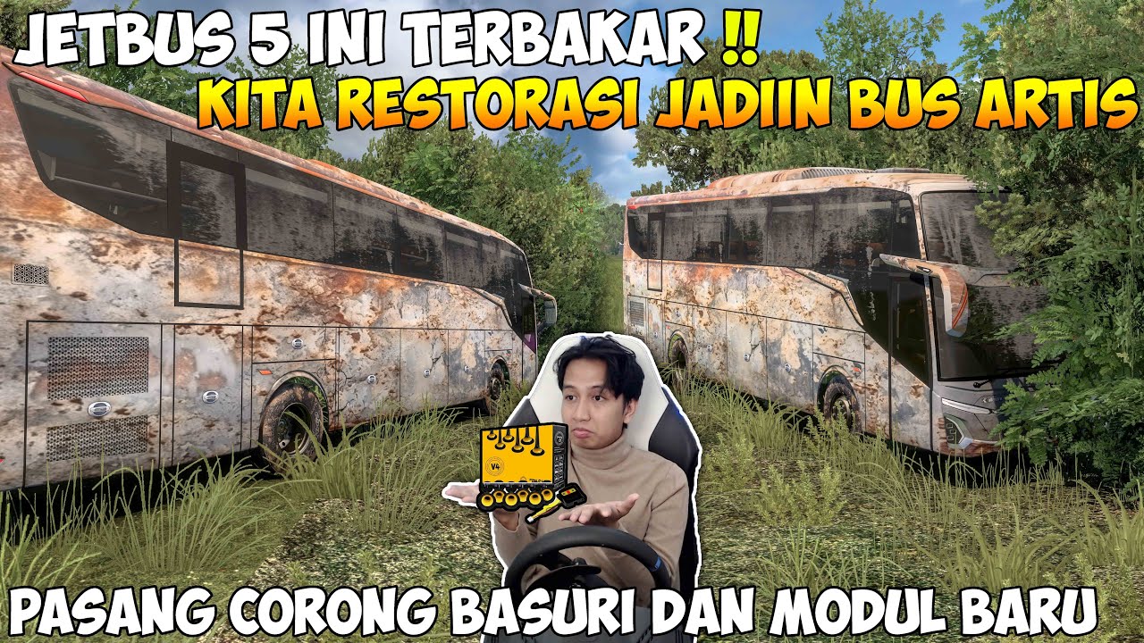 JETBUS 5 BEKAS TERBAKAR AKU RESTORASI JADI BARU !! JADIIN BUS ARTIS YANG VIRAL