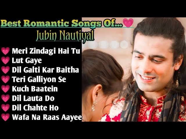 Best of Jubin Nautiyal 2023 | Jubin Nautiyal Sad Songs | Latest Bollywood Songs | Indian songs. class=