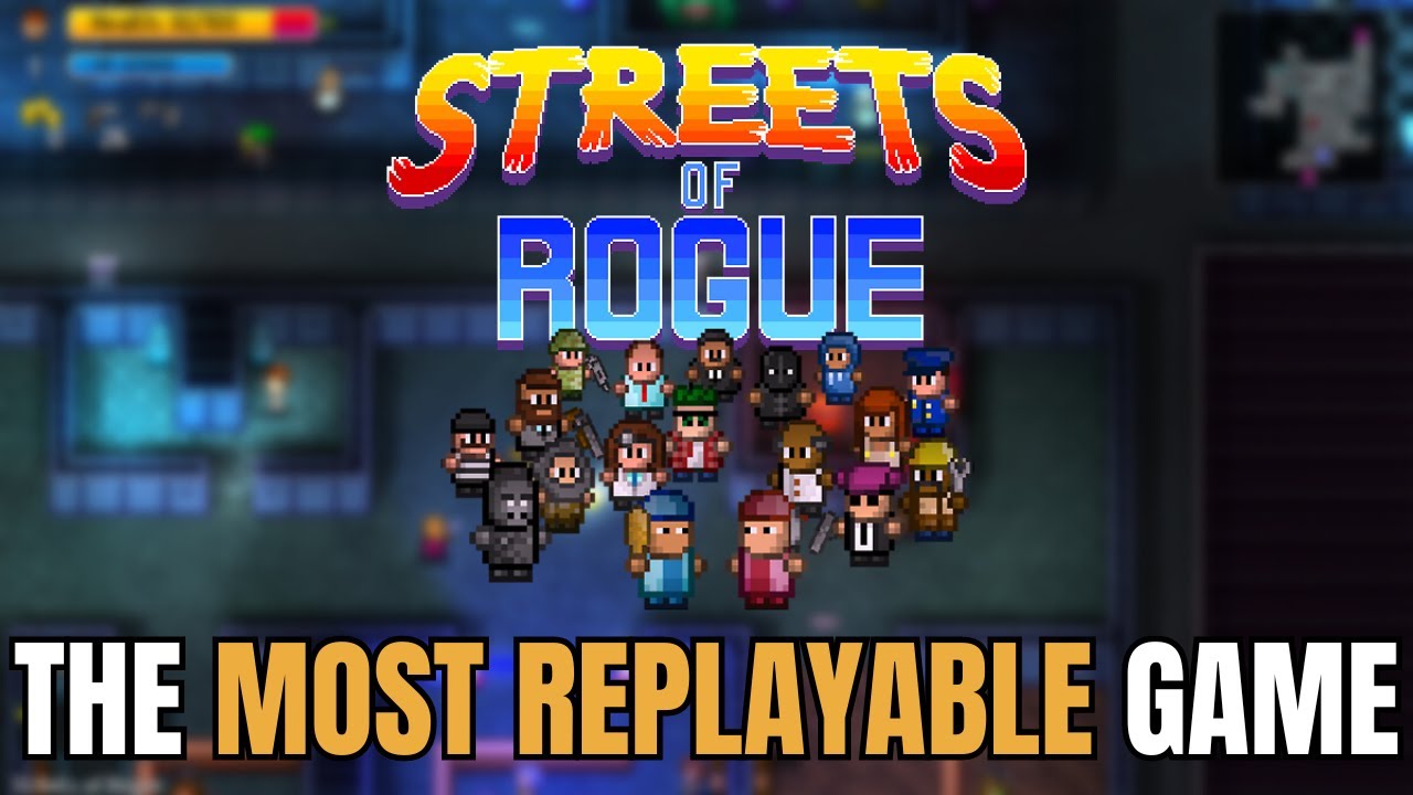 street of rogue  New 2022  How is Streets of Rogue so Underrated?