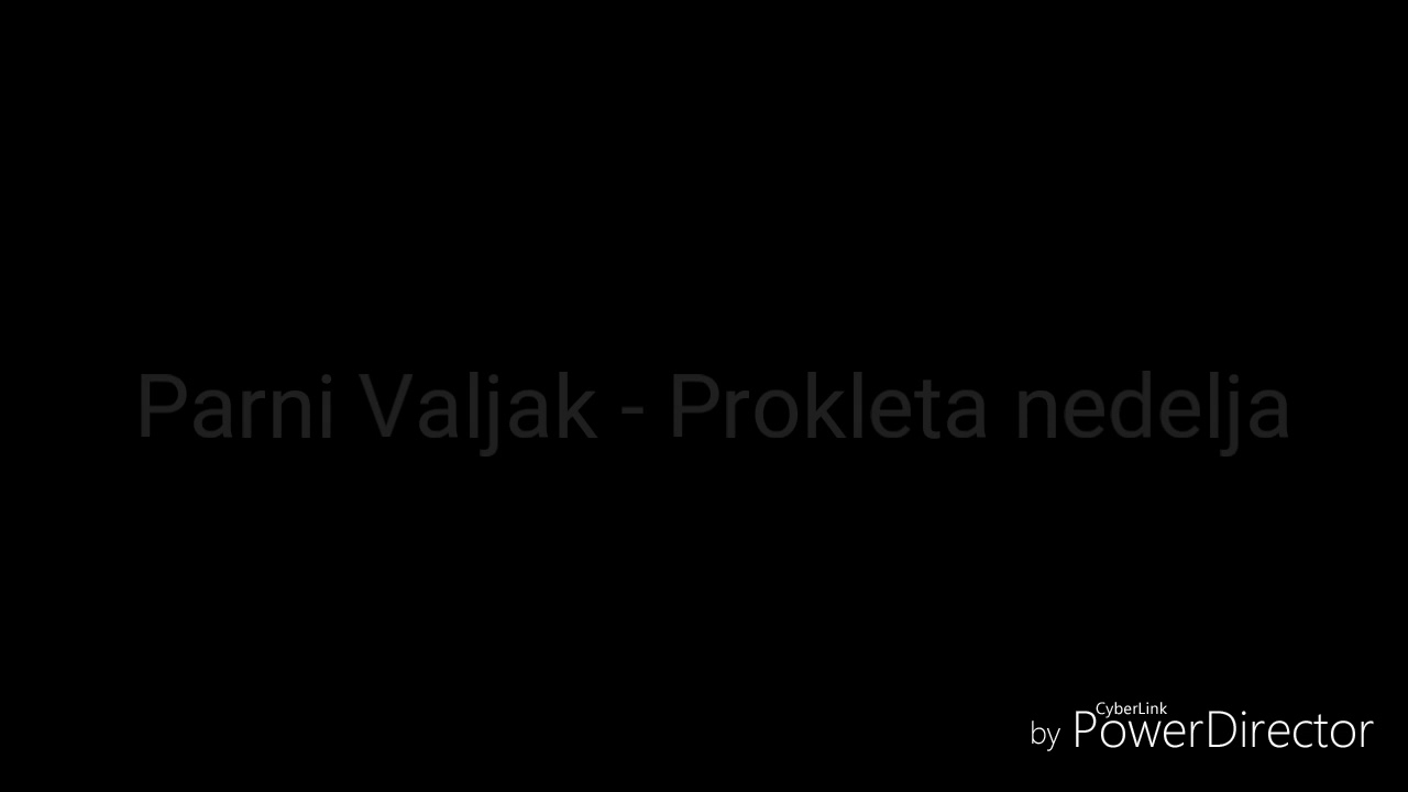 Parni Valjak - Prokleta nedelja