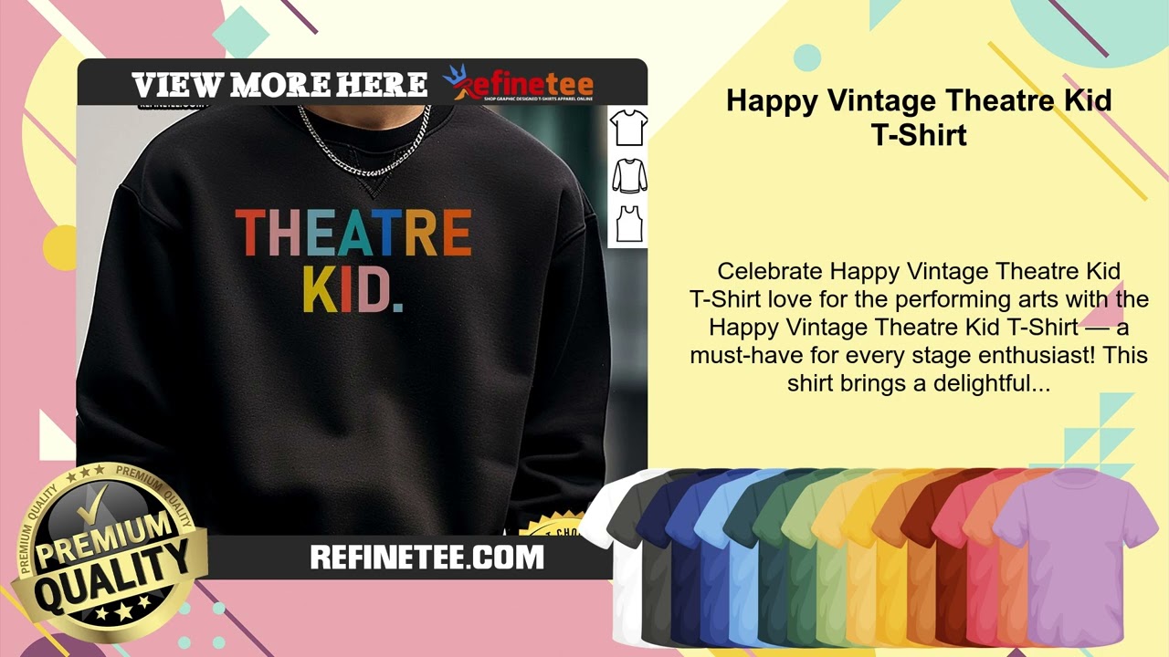 Happy Vintage Theatre Kid T-Shirt