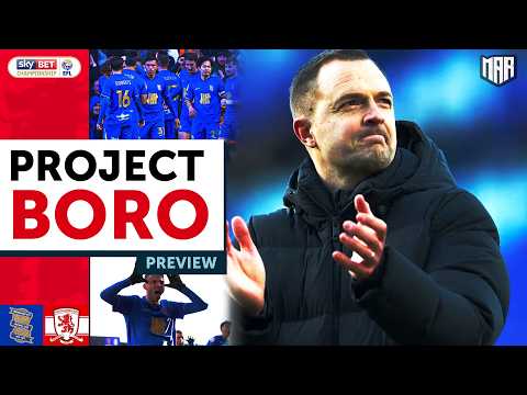 A GAME BORO CAN'T AFFORD TO LOSE? | Birmingham City vs Middlesbrough - Project Boro Preview