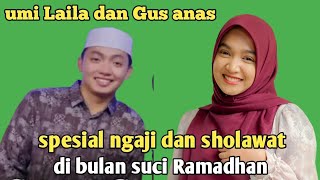 Ning umi Laila terbaru - spesial ngaji dan sholawat di bulan suci Ramadhan 