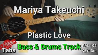 Mariya Takeuchi - Plastic Love (Bass &amp; Drums Track) Tabs