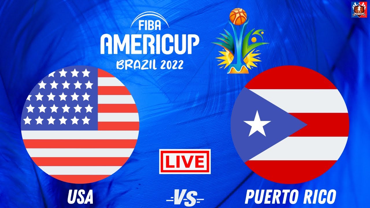FIBA LIVE USA vs Puerto Rico FIBA Americup 2022 Quarterfinals Live