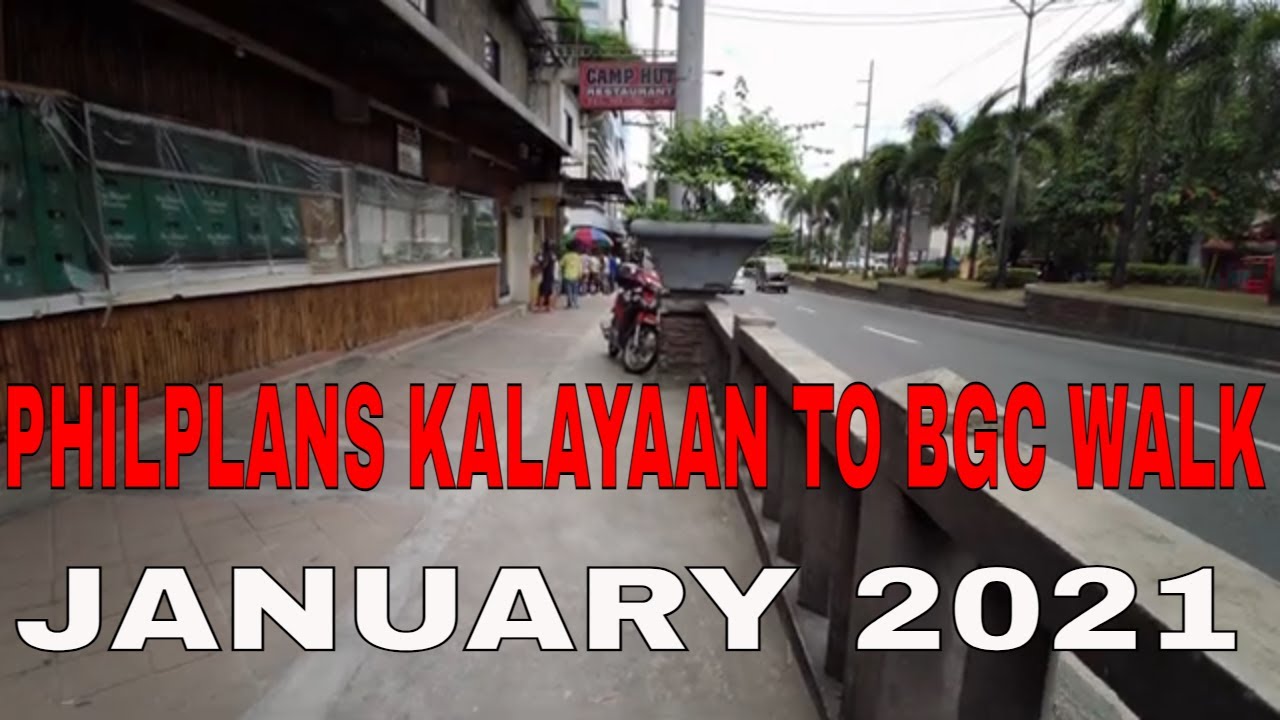 PHILPLANS CORPORATE CENTER KALAYAAN MAKATI TO BGC Philippines Walking