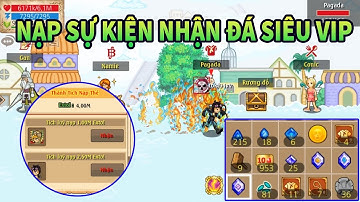 Hải tặc tí hon: Nạp sự kiện tích lũy nhận đã miễn phí toàn đá ngon