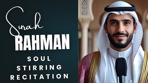 Surah Ar-Rahman سورة الرحمن | This Stunning Voice Will TOUCH Your HEART إن شاء الله | Ayah Wave