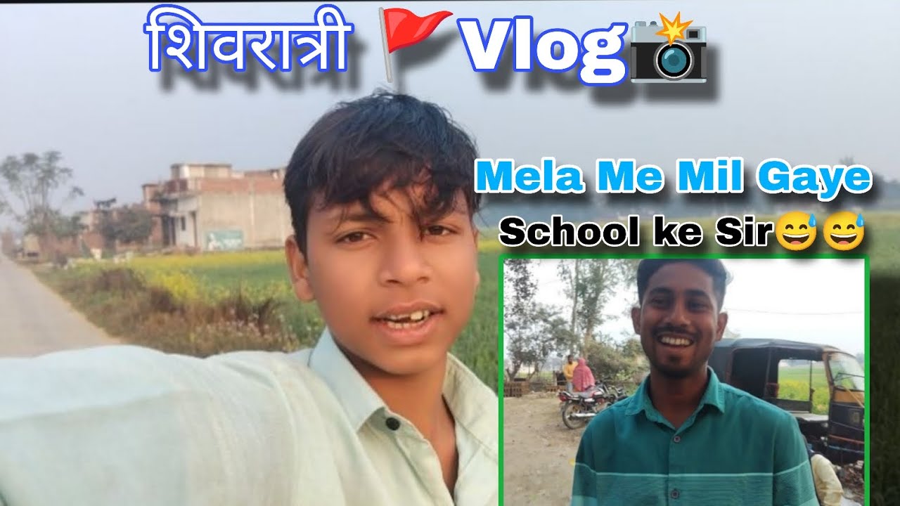शिवरात्री🚩Vlog📸🙏 + Mela vlog📸🙏#vlog #funny #motivation 