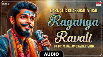 Carnatic Classical Vocal |Raganga Ravali |Paalaya Sumaam Soolini | By Dr.M.Balamuralikrishna | Vol-5